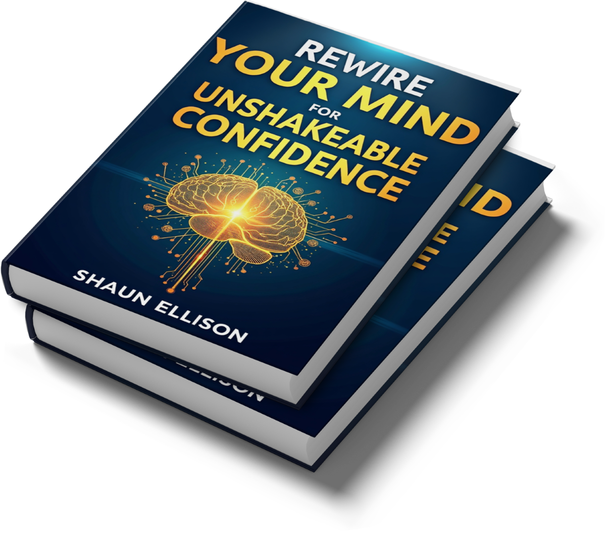Rewire Your Mind for Unshakeable Confidence Book Cover